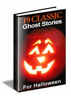 19 Classic Ghost Stories (image for) 19 Classic Ghost Stories