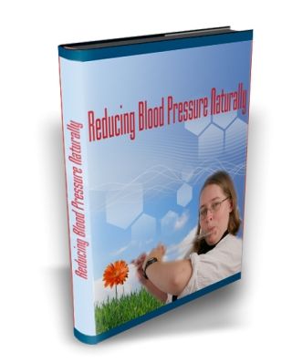 Reducing Blood Pressure Naturally (image for) Reducing Blood Pressure Naturally