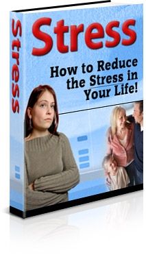 How to Reduce the Stress in Your Life (PLR) (image for) How to Reduce the Stress in Your Life (PLR)