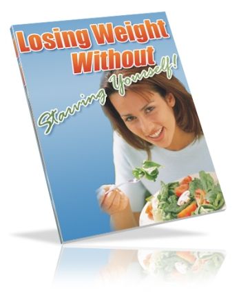 Losing Weight Without Starving Yourself (PLR) (image for) Losing Weight Without Starving Yourself (PLR)