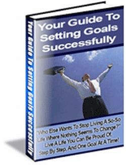 Your Guide to Setting Goals Successfully (PLR) (image for) Your Guide to Setting Goals Successfully (PLR)