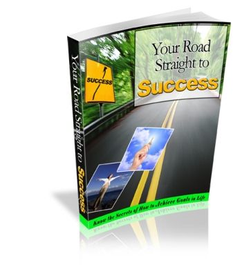 Your Road Straight to Success (PLR) (image for) Your Road Straight to Success (PLR)