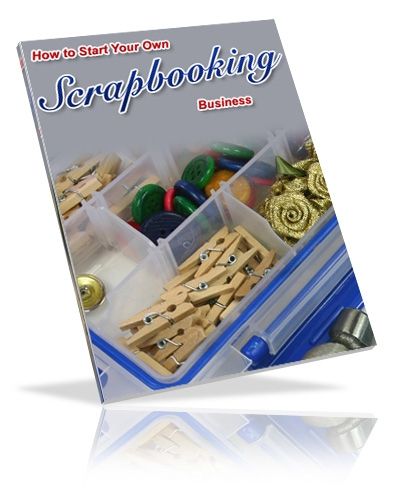 How to Start Your Own Scrapbooking Business (PLR) (image for) How to Start Your Own Scrapbooking Business (PLR)