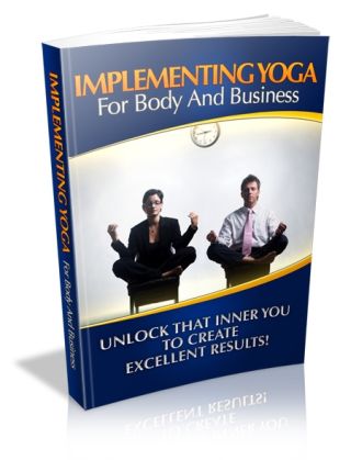 Implementing Yoga For Body & Business (image for) Implementing Yoga For Body & Business