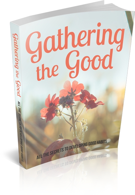 Gathering the Good (image for) Gathering the Good