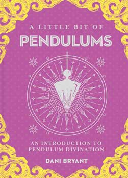 Little Bit of Pendulums (hc) by Dani Bryant (image for) Little Bit of Pendulums (hc) by Dani Bryant