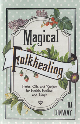 Magical Folkhealing by DJ Conway (image for) Magical Folkhealing by DJ Conway