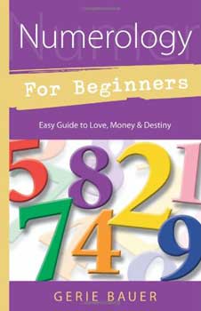 Numerology for Beginners by Gerie Bauer (image for) Numerology for Beginners by Gerie Bauer