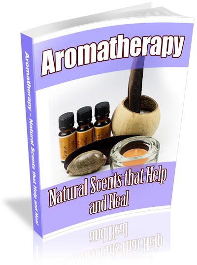 Aromatherapy: Natural Scents that Help & Heal (image for) Aromatherapy: Natural Scents that Help & Heal