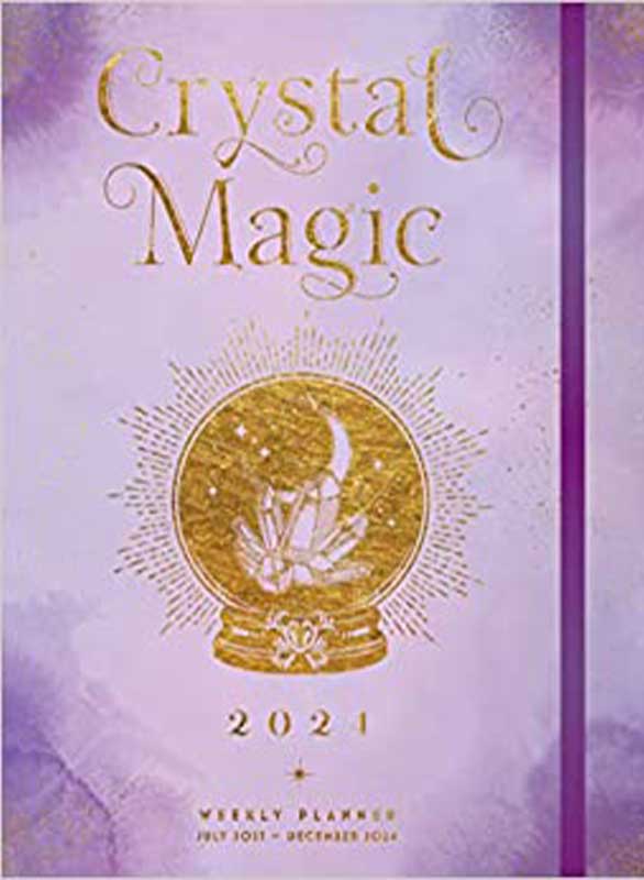 July 2023- Dec 2024 Crystal Magic weekly planner (hc) (image for) July 2023- Dec 2024 Crystal Magic weekly planner (hc)