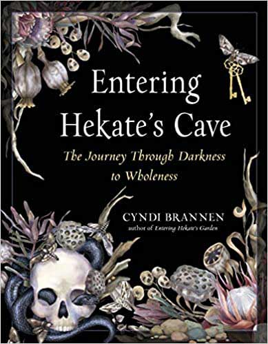 Entering Hekate's Cave by Cyndi Brannen (image for) Entering Hekate's Cave by Cyndi Brannen