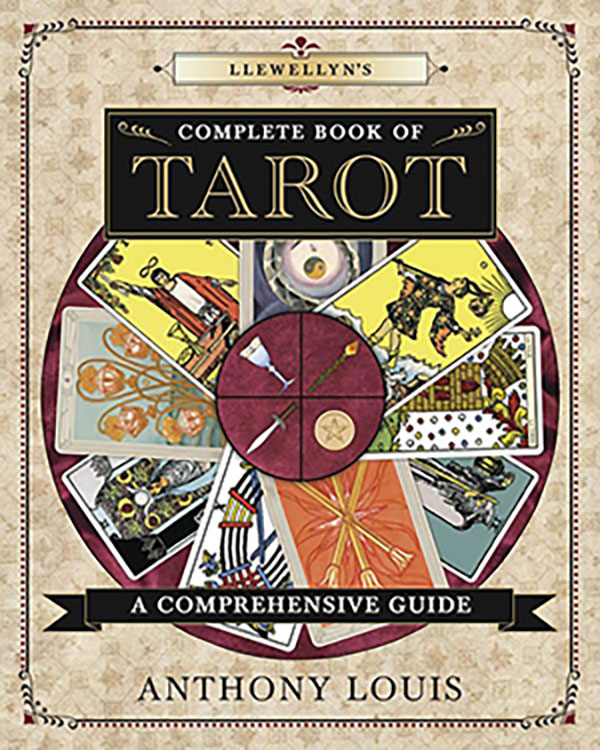 Llewellyn Complete Book of Tarot by Anthony Louis (image for) Llewellyn Complete Book of Tarot by Anthony Louis