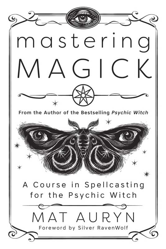 Mastering Magick by Mat Auryn (image for) Mastering Magick by Mat Auryn
