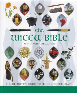 Wicca Bible by Ann-Marie Gallagher (image for) Wicca Bible by Ann-Marie Gallagher