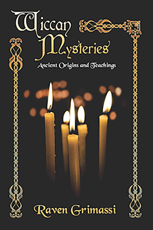 Wiccan Mysteries Ancient Origins & Teachings by Raven Grimassi (image for) Wiccan Mysteries Ancient Origins & Teachings by Raven Grimassi