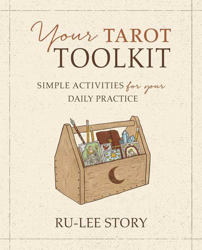 Your Tarot toolkit by Ru-Lee Story (image for) Your Tarot toolkit by Ru-Lee Story