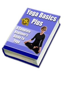 Yoga Basics Plus: The Complete Guide to Yoga (image for) Yoga Basics Plus: The Complete Guide to Yoga