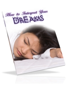 How To Interpret Your Dreams (image for) How To Interpret Your Dreams