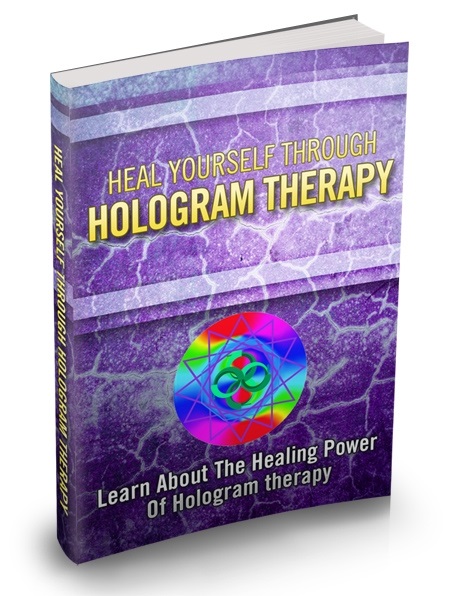 Heal Yourself Through Hologram Therapy (image for) Heal Yourself Through Hologram Therapy