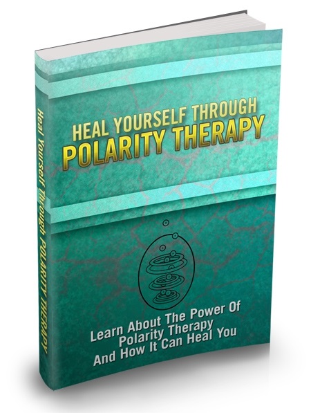 Heal Yourself Through Polarity Therapy (image for) Heal Yourself Through Polarity Therapy